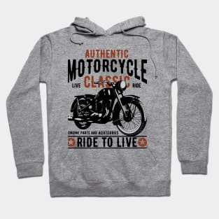 Aurhentic Motorcycle live classic ride Hoodie